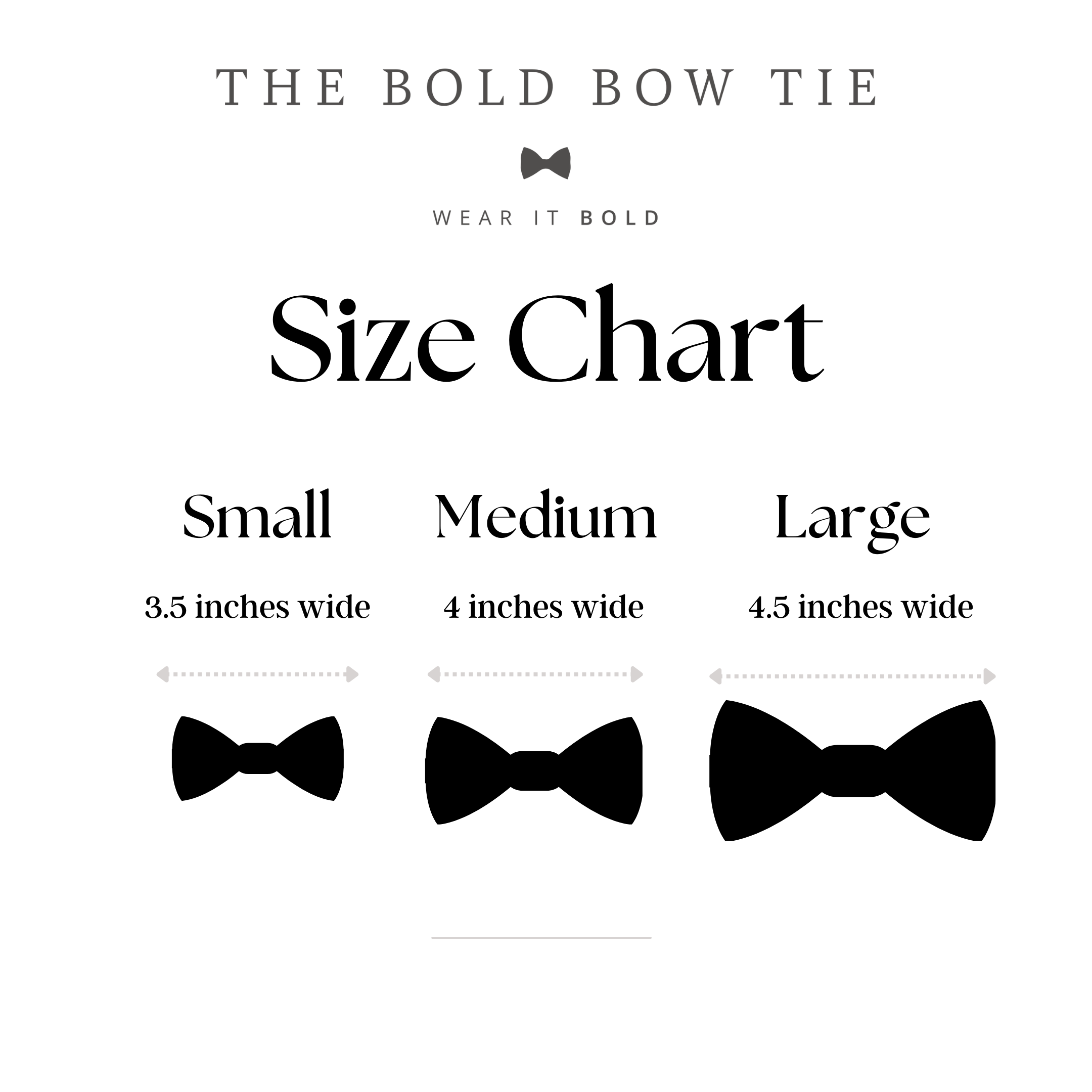Size chart for The Bold Bow Tie with illustrations of small, medium, and large bow ties.
